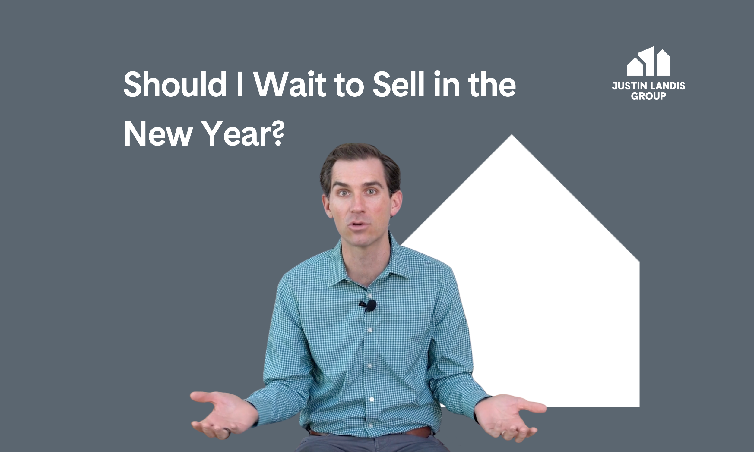 Should I Wait to Sell in the New Year?