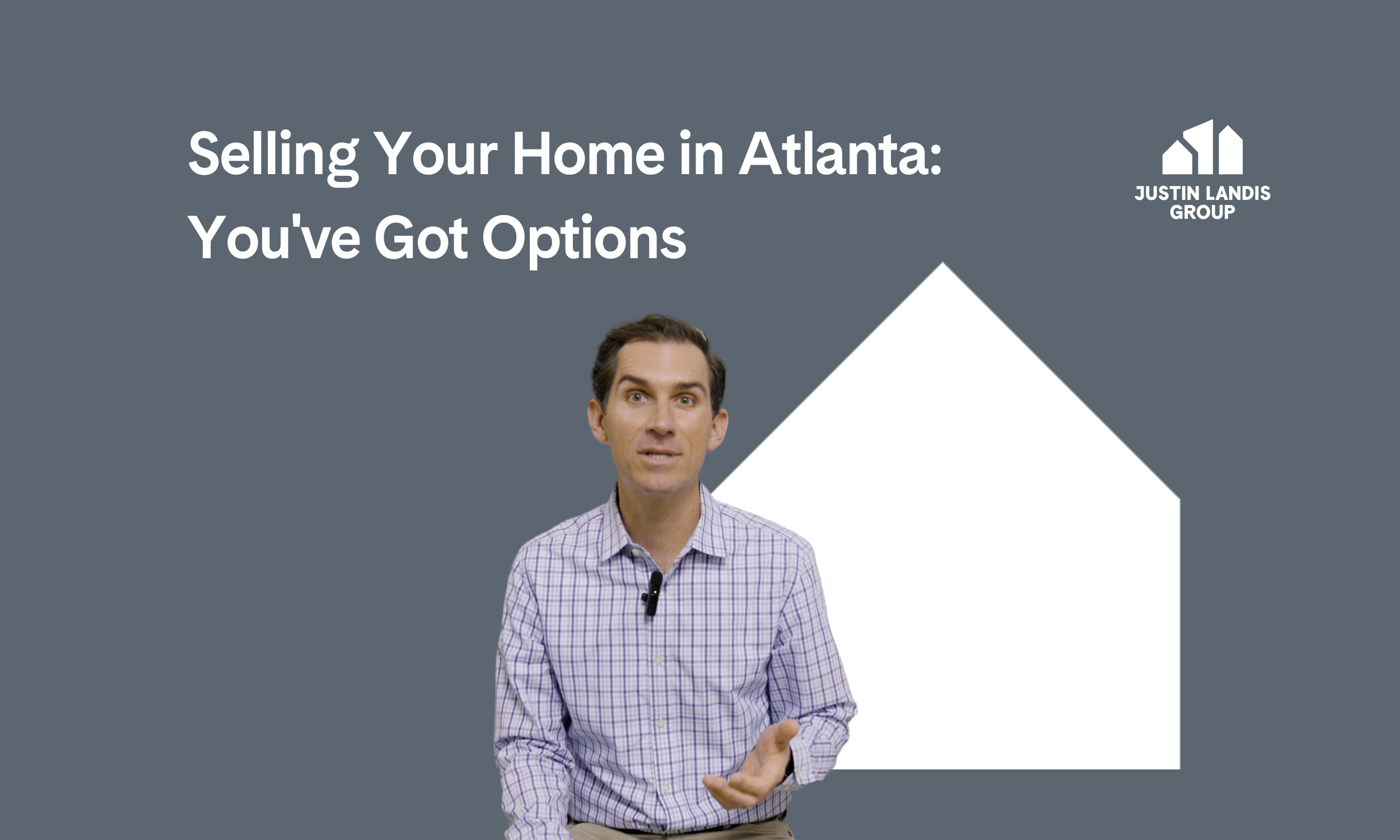 Selling Your Home in Atlanta: You've Got Options