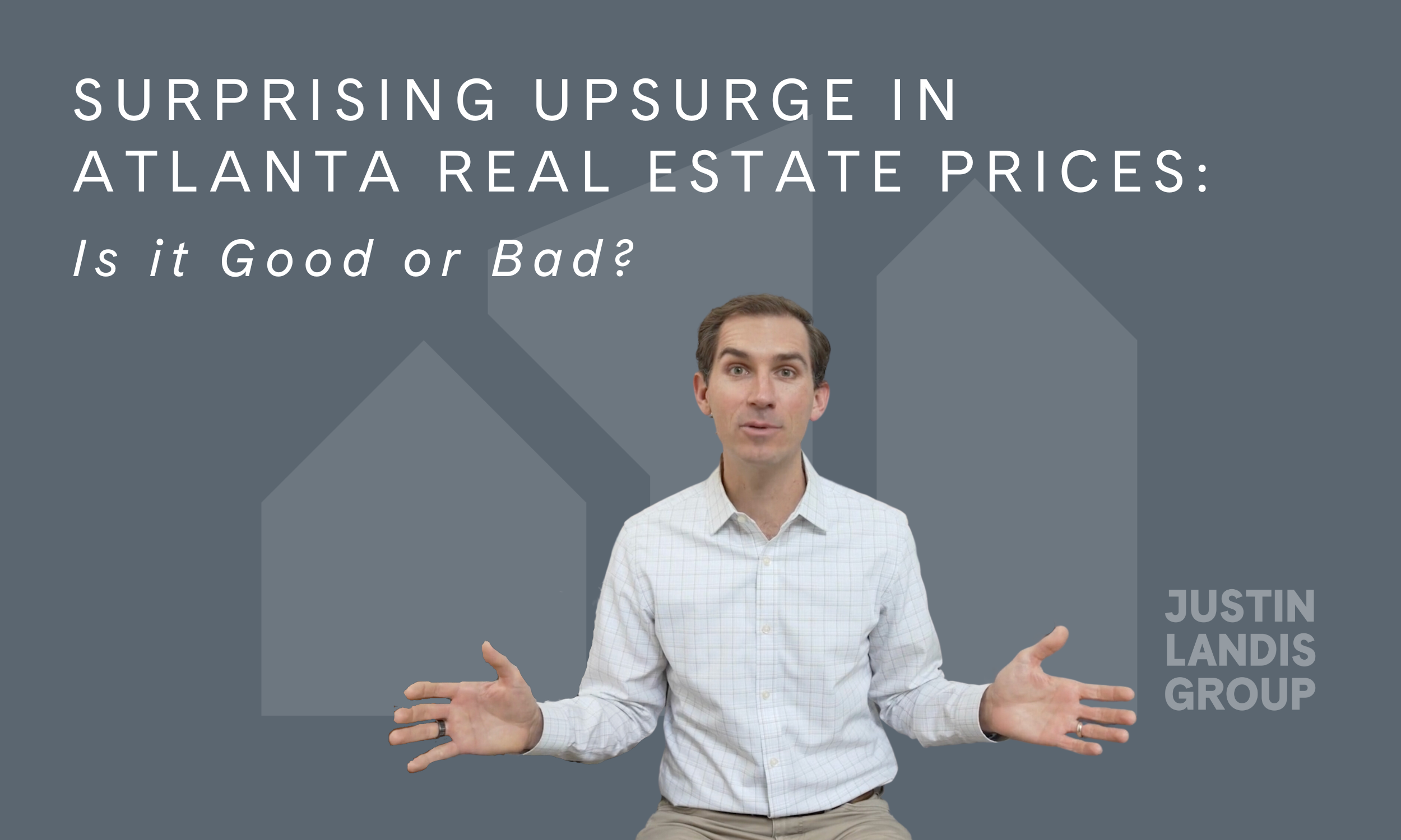 Surprising Upsurge in Atlanta Real Estate Prices: Is it Good or Bad?