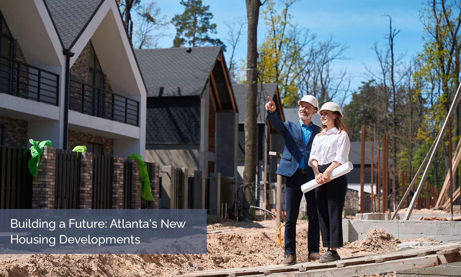 Building a Future: Atlanta's New Housing Developments