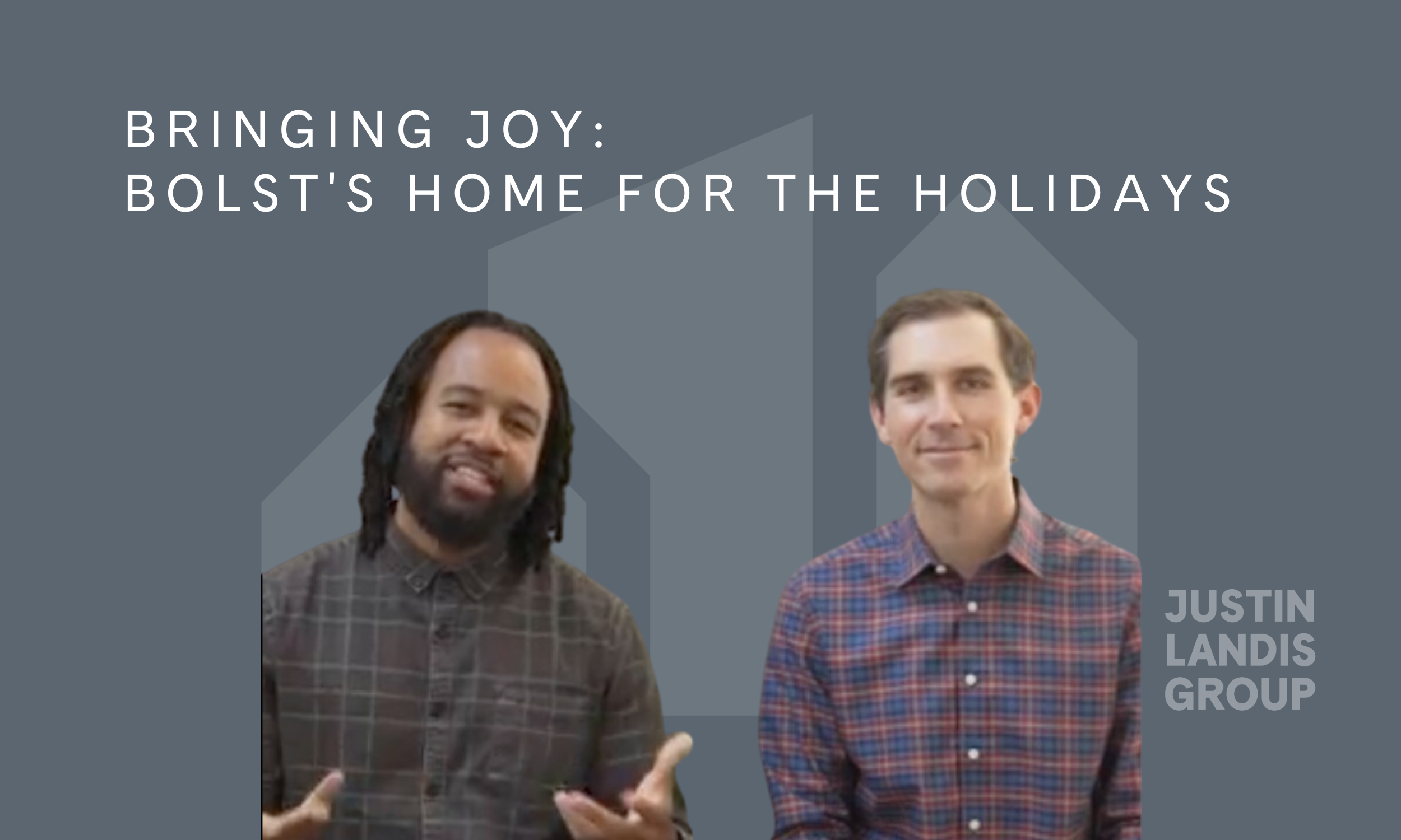 Bringing Joy: Bolst's Home for the Holidays Campaign is Here!