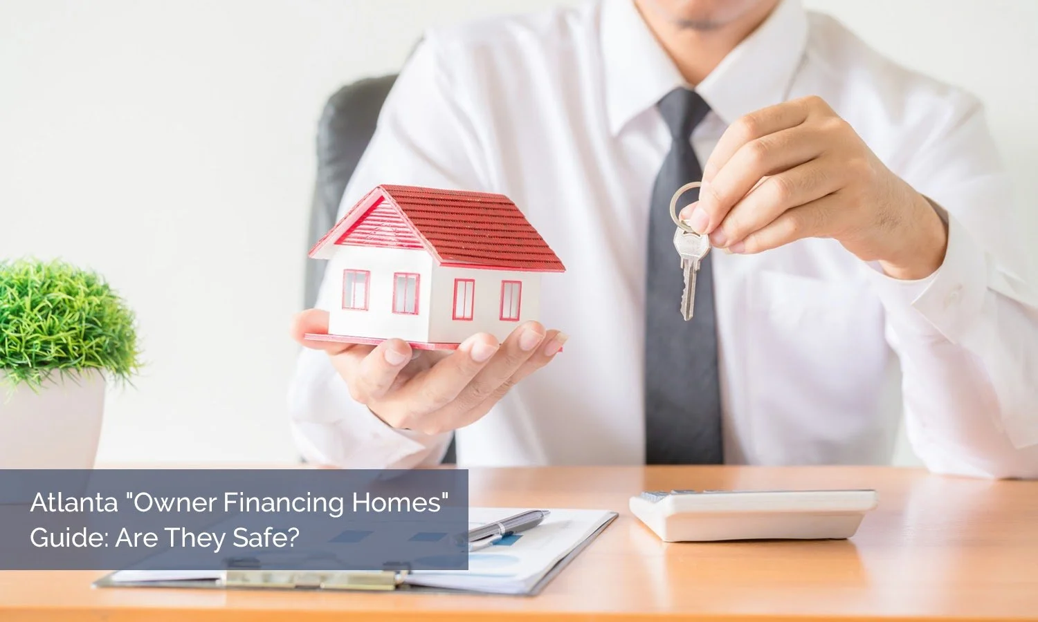 Atlanta "Owner Financing Homes" Guide: Are They Safe?