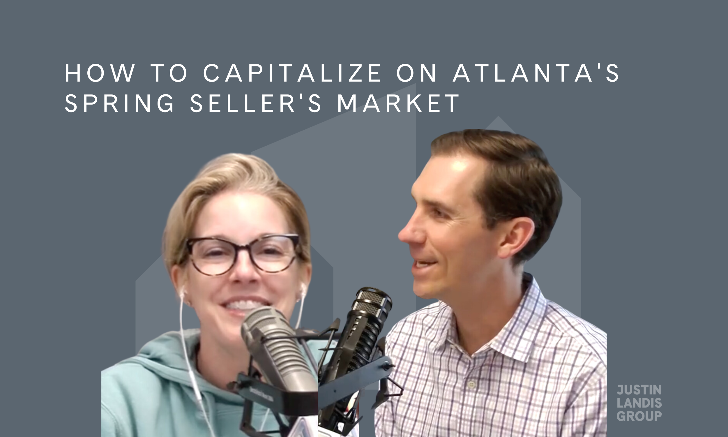 How to Capitalize on Atlanta's Spring Seller's Market