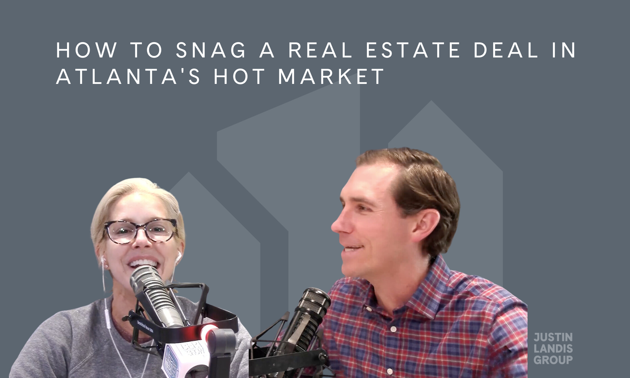 How to Snag a Real Estate Deal in Atlanta's Hot Market