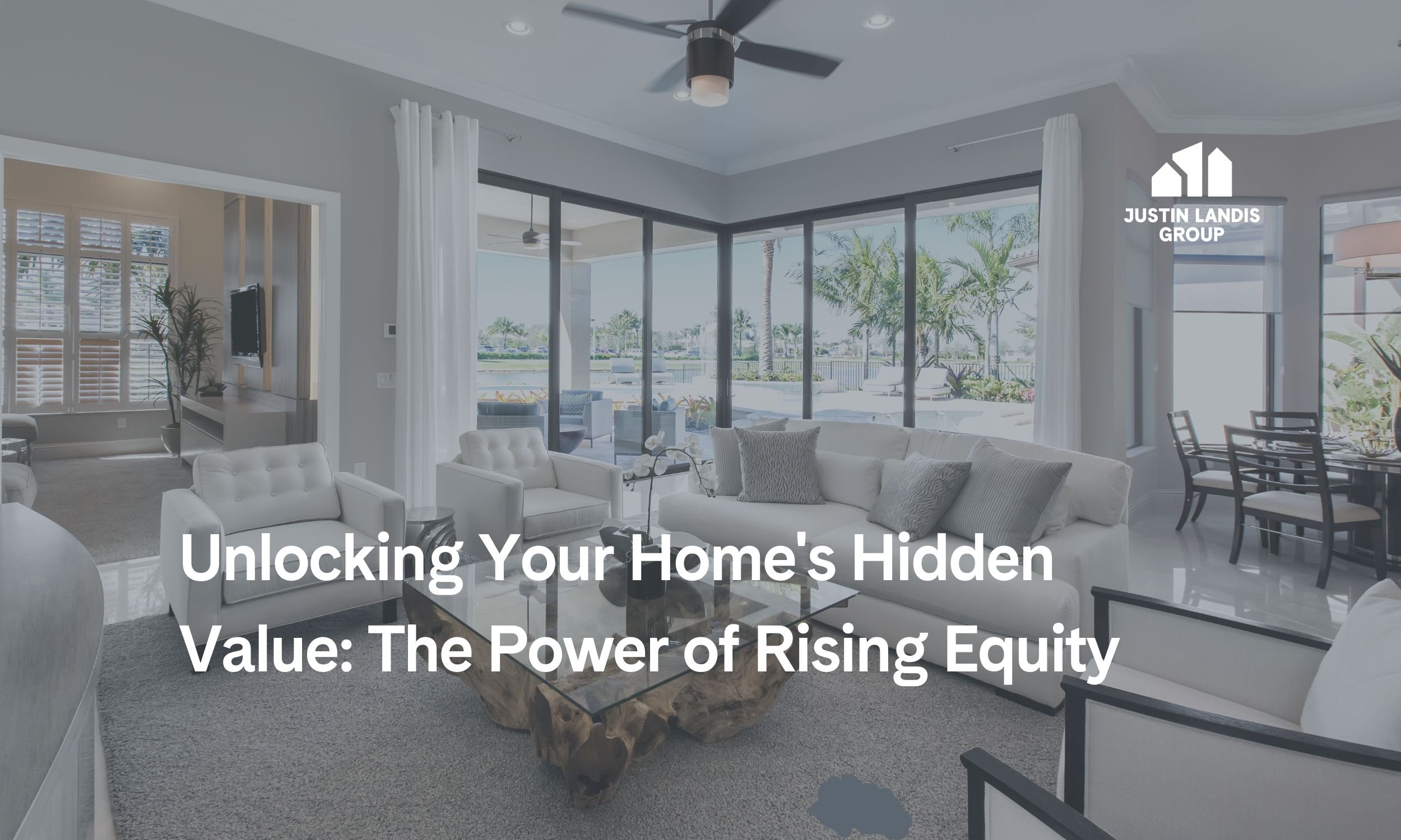 Unlocking Your Home's Hidden Value: The Power of Rising Equity