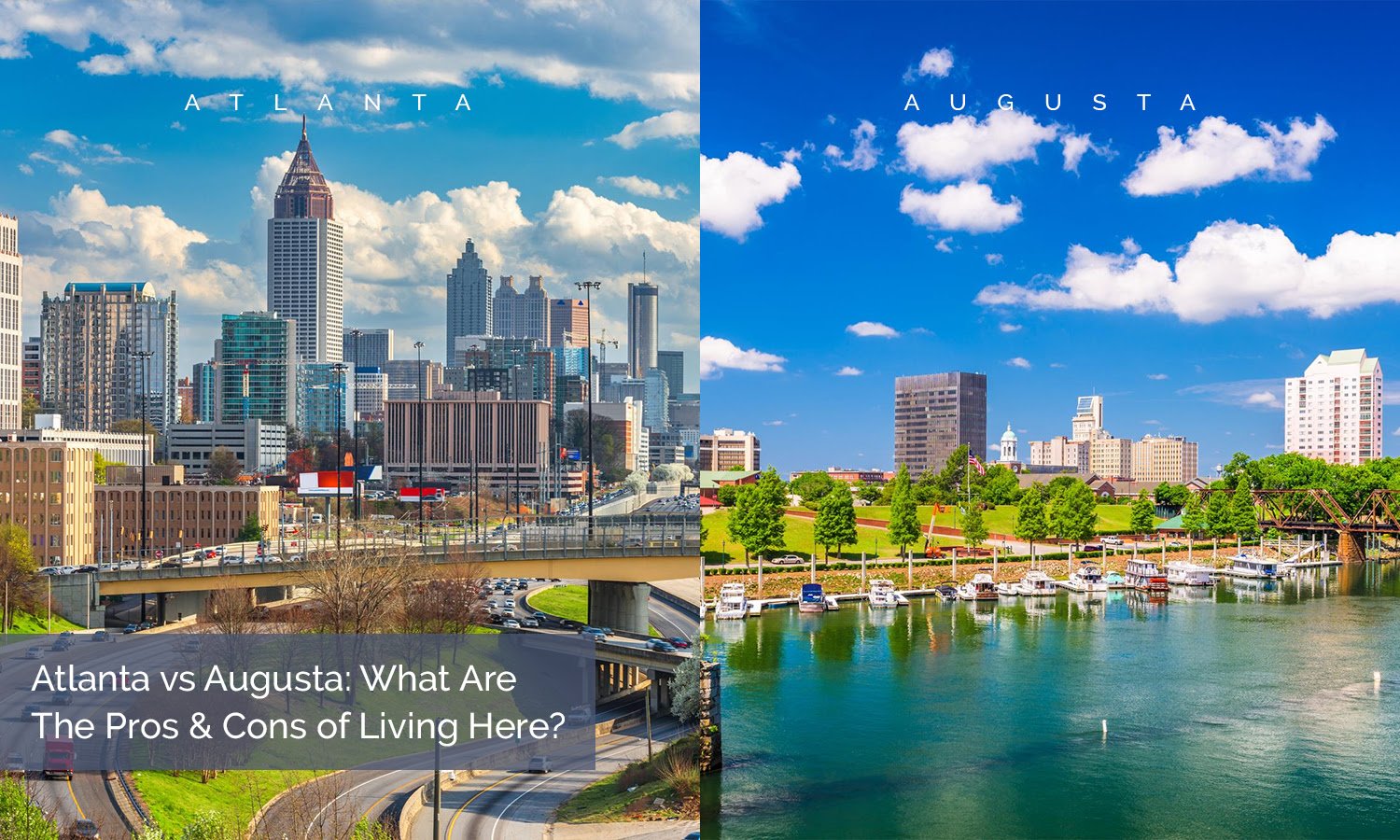 Atlanta vs Augusta: What Are The Pros and Cons of Living Here?