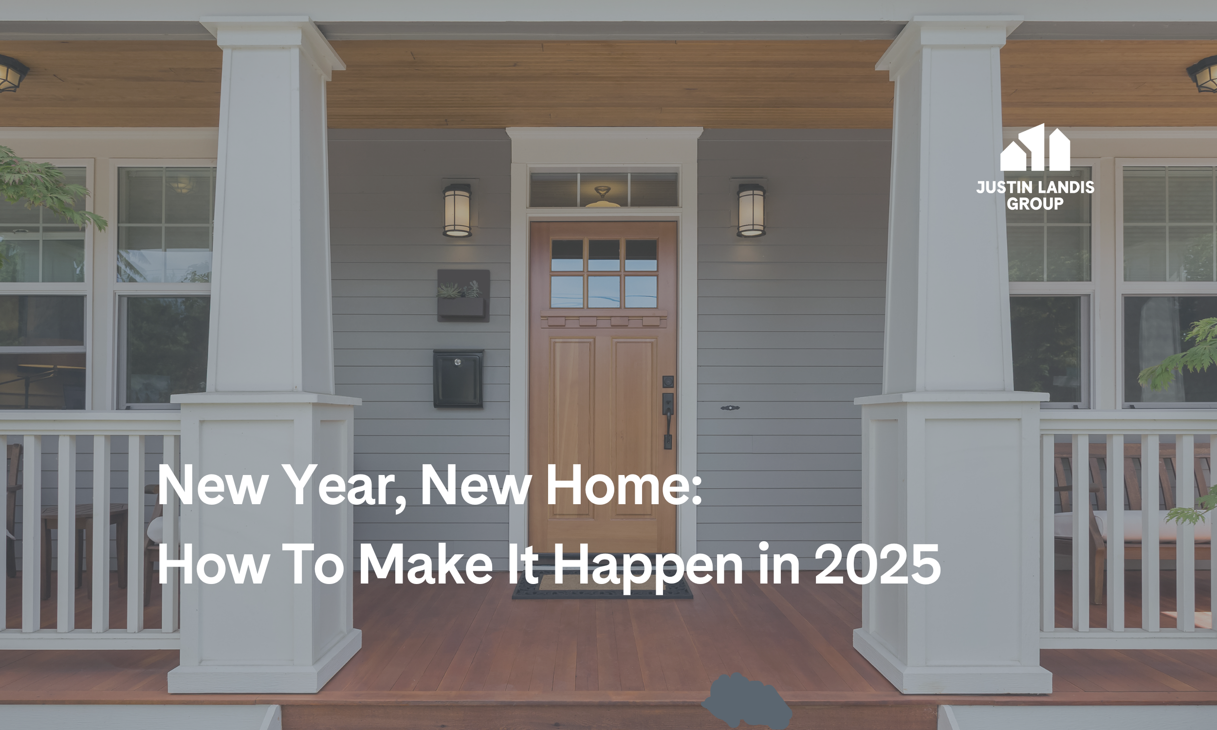 New Year, New Home: How To Make It Happen in 2025