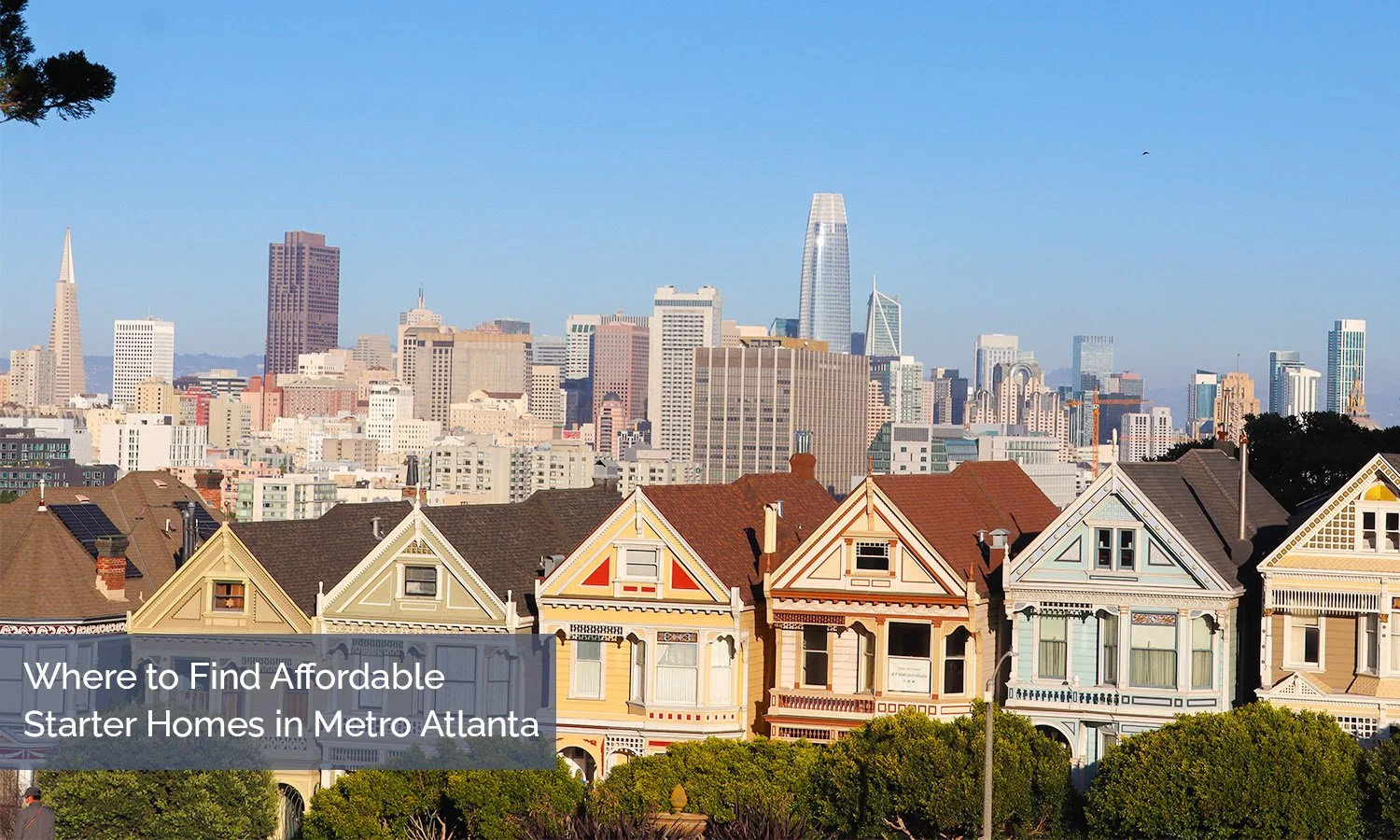Where to Find Affordable Starter Homes in Metro Atlanta