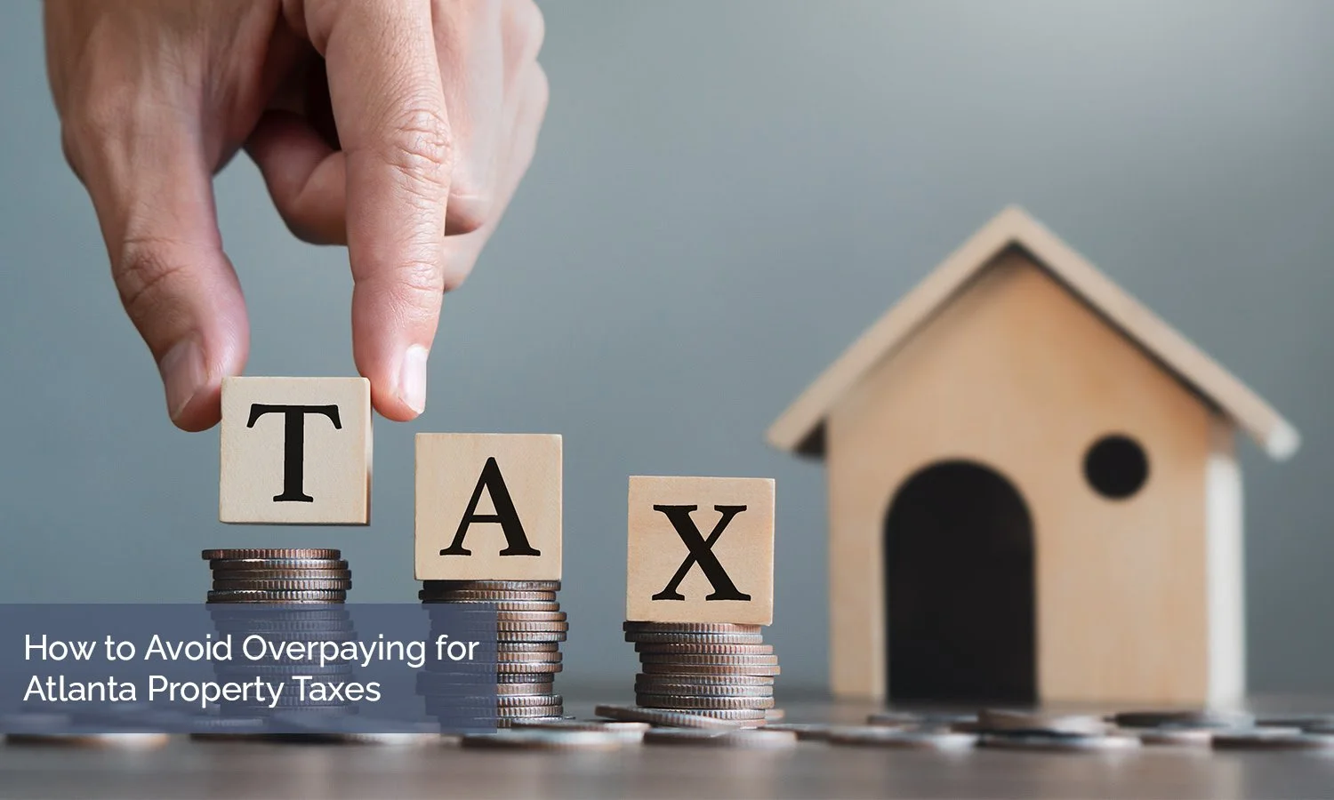 How to Avoid Overpaying for Atlanta Property Taxes