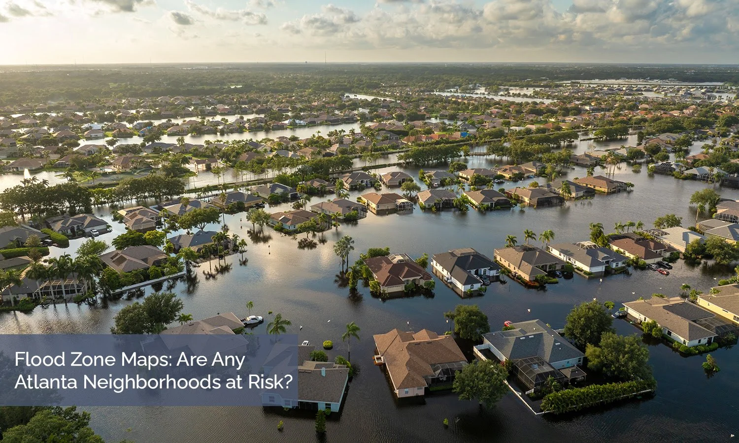 Flood Zone Maps: Are Any Atlanta Neighborhoods at Risk?