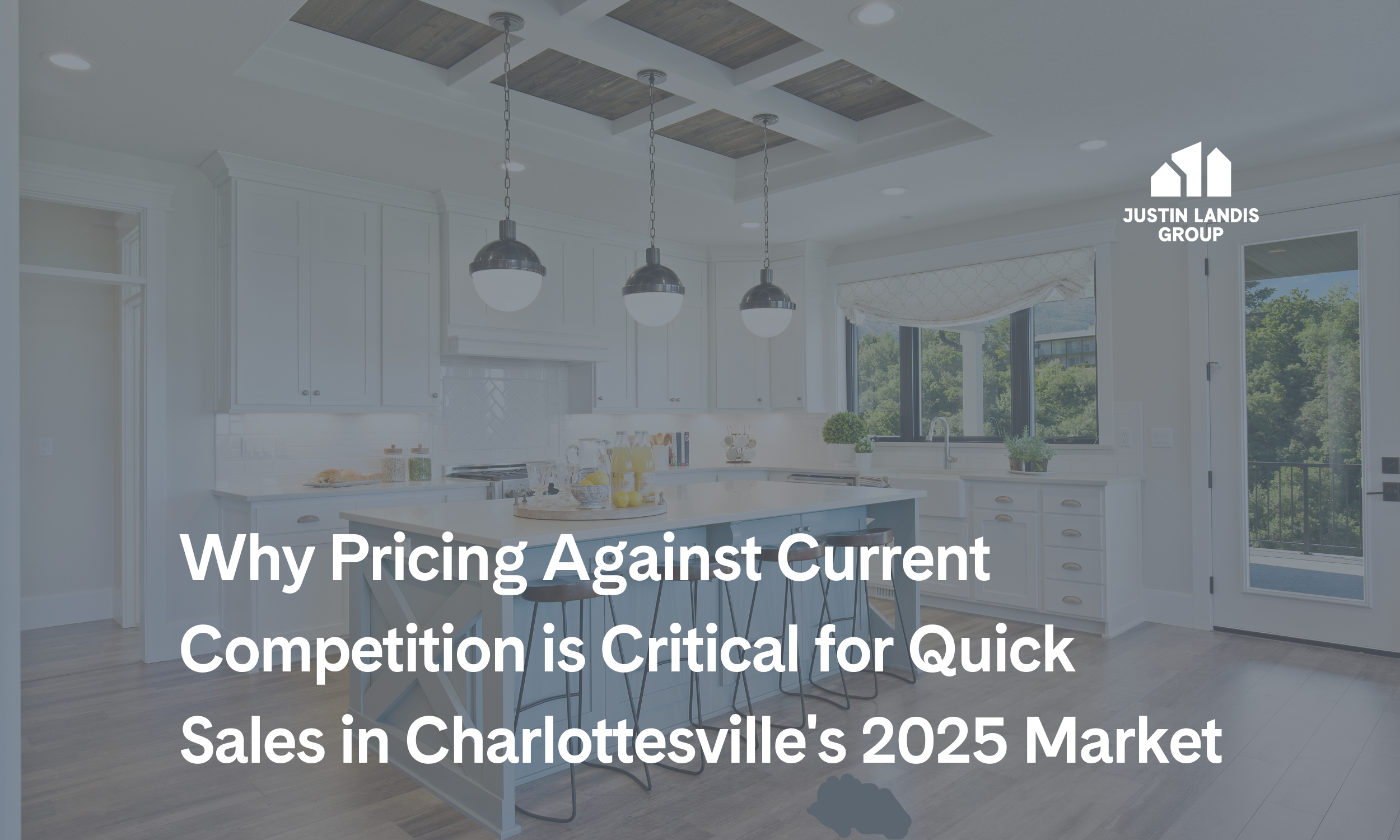 Why Pricing Against Current Competition is Critical for Quick Sales in Charlottesville's 2025 Market