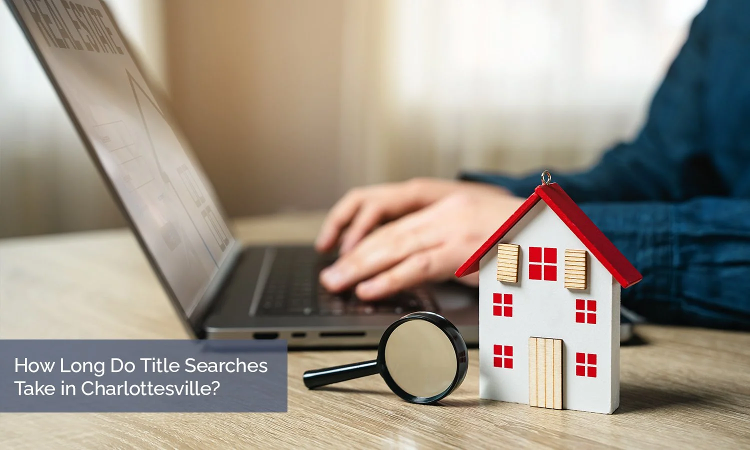 How Long Do Title Searches Take in Charlottesville?