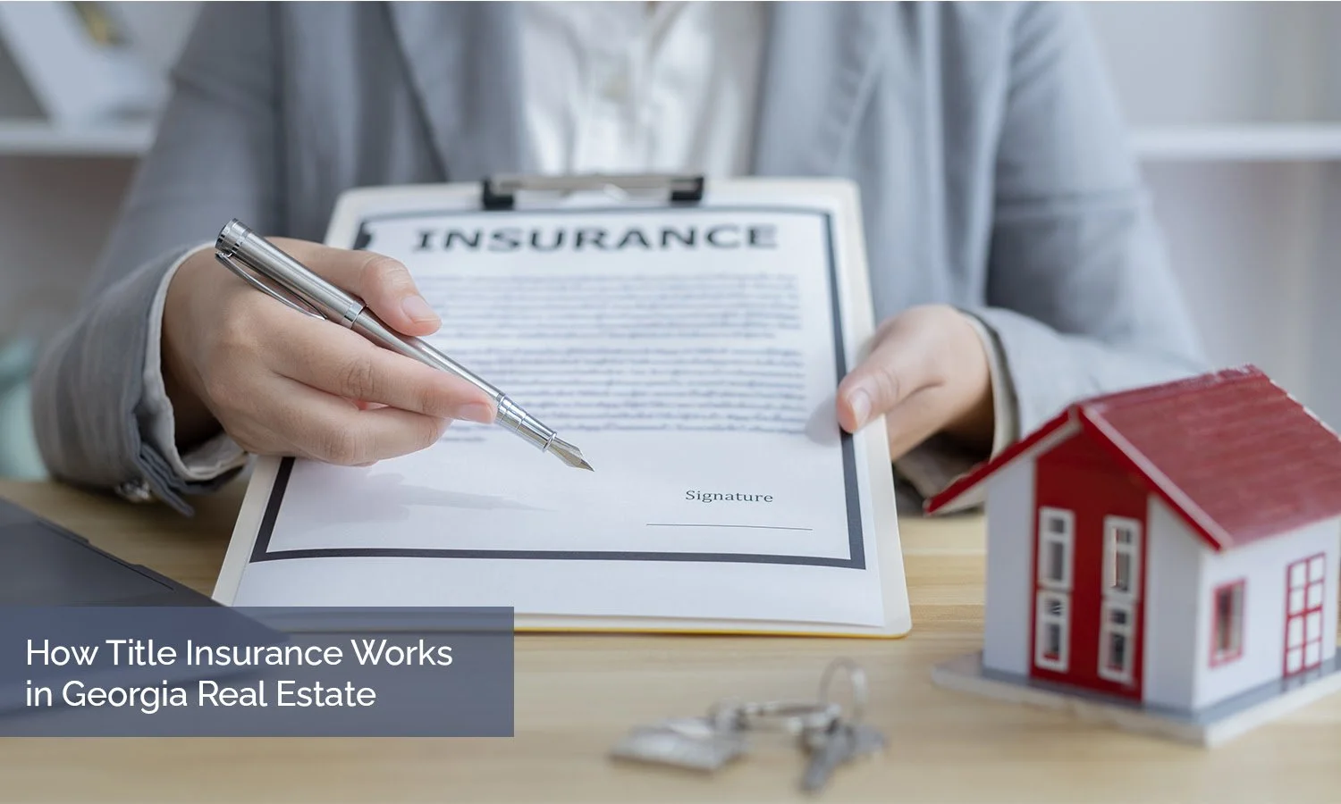 How Title Insurance Works in Georgia Real Estate