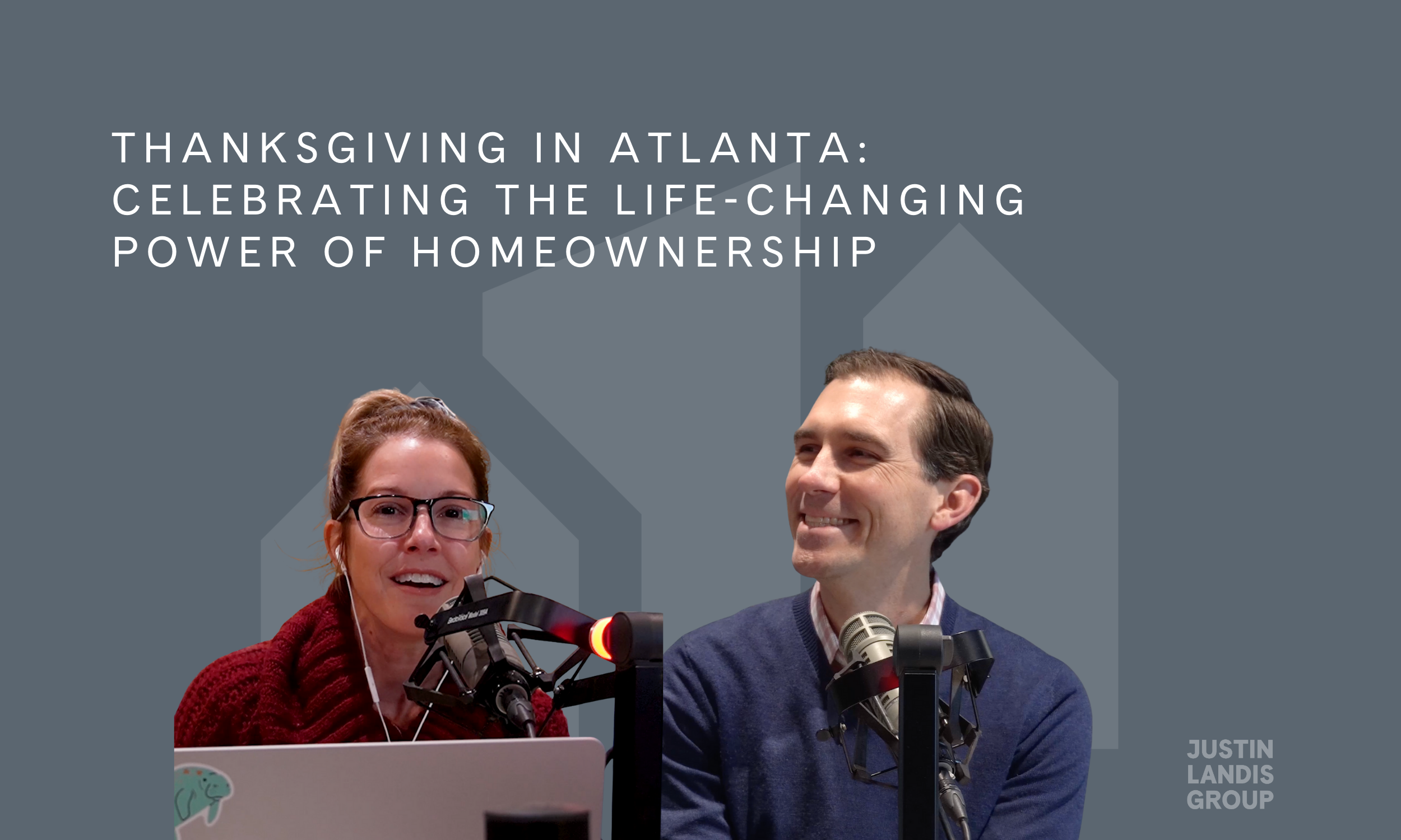 Thanksgiving in Atlanta: Celebrating the Life-Changing Power of Homeownership