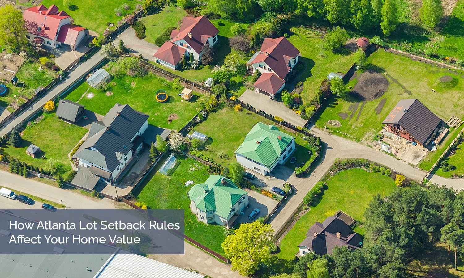 How Atlanta Lot Setback Rules Affect Your Home Value
