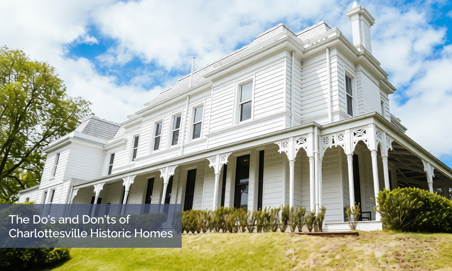 The Do's and Don'ts of Charlottesville Historic Homes