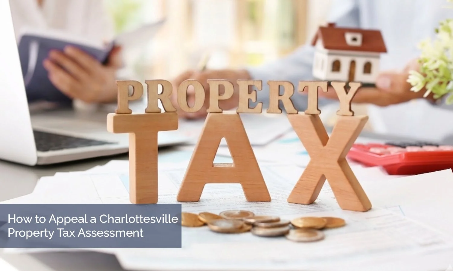 How to Appeal a Charlottesville Property Tax Assessment