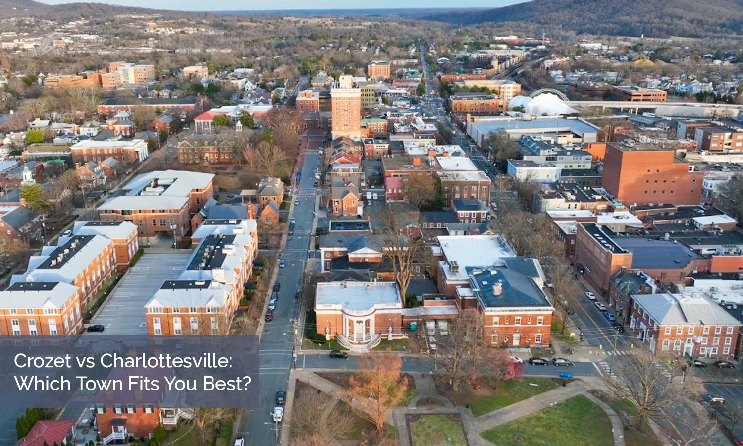 Crozet vs Charlottesville: Which Town Fits You Best?