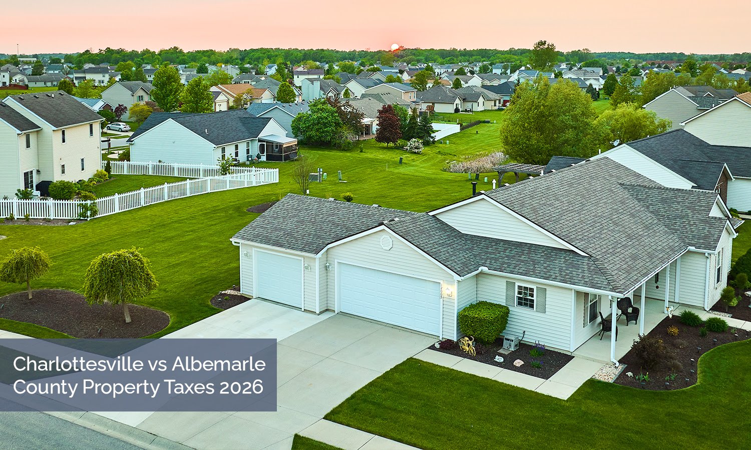 Charlottesville vs Albemarle County Property Taxes 2026