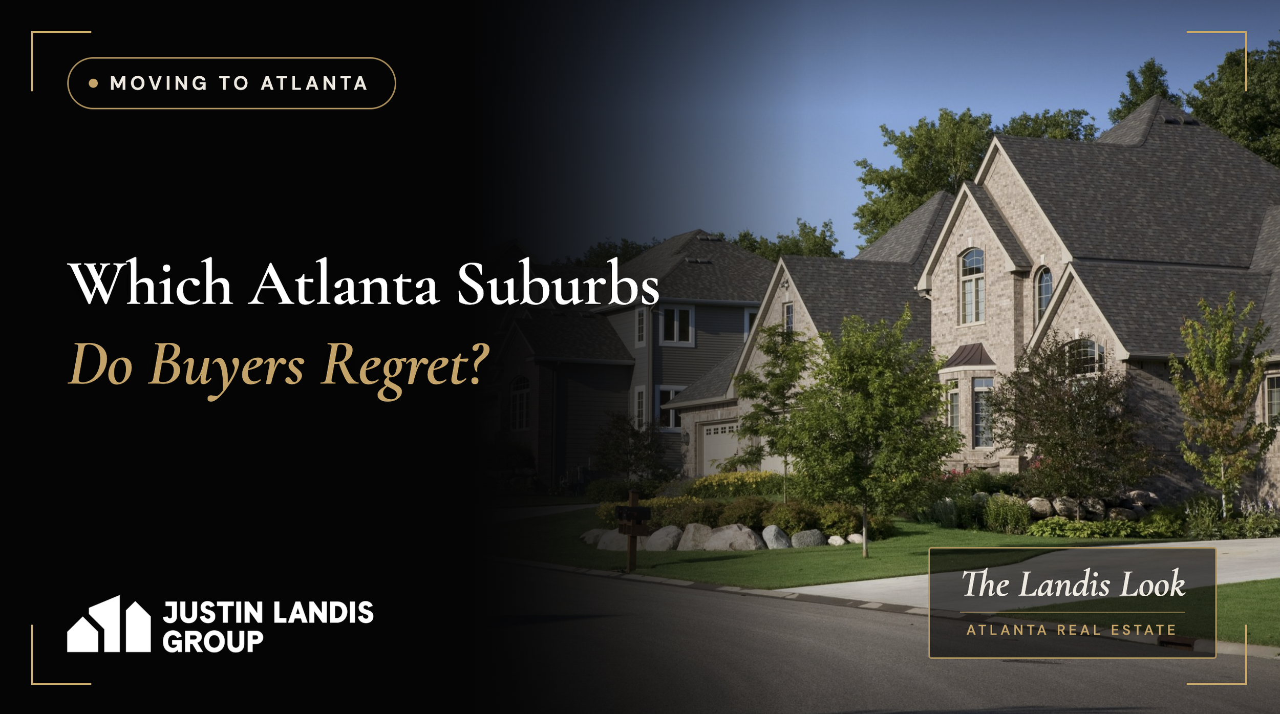 Which Atlanta Suburbs Do Buyers Regret Moving To?