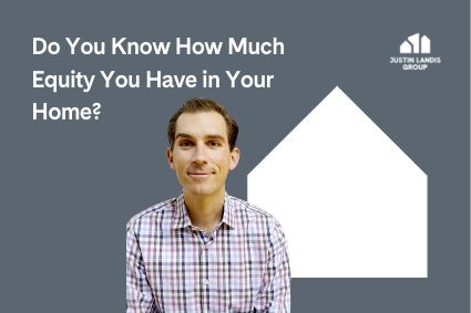 Do You Know How Much Equity You Have in Your Home?