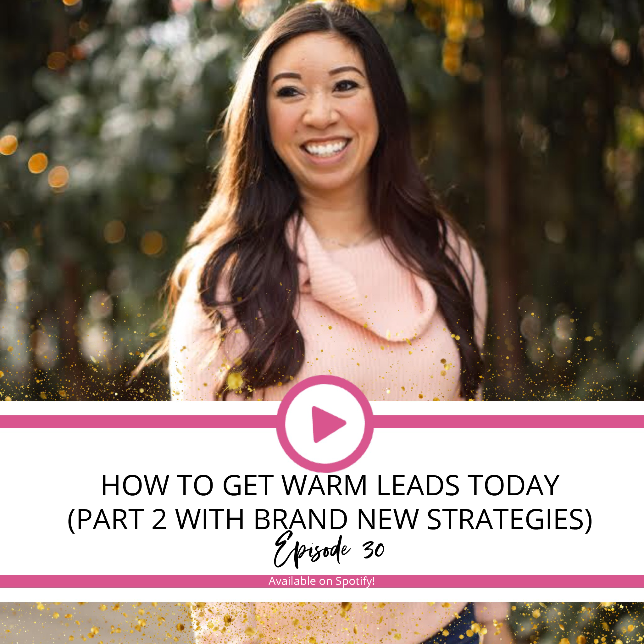 The Fierce Fitness Business Babe Podcast Episode 30: How to get warm leads today (Part two with brand new strategies) 