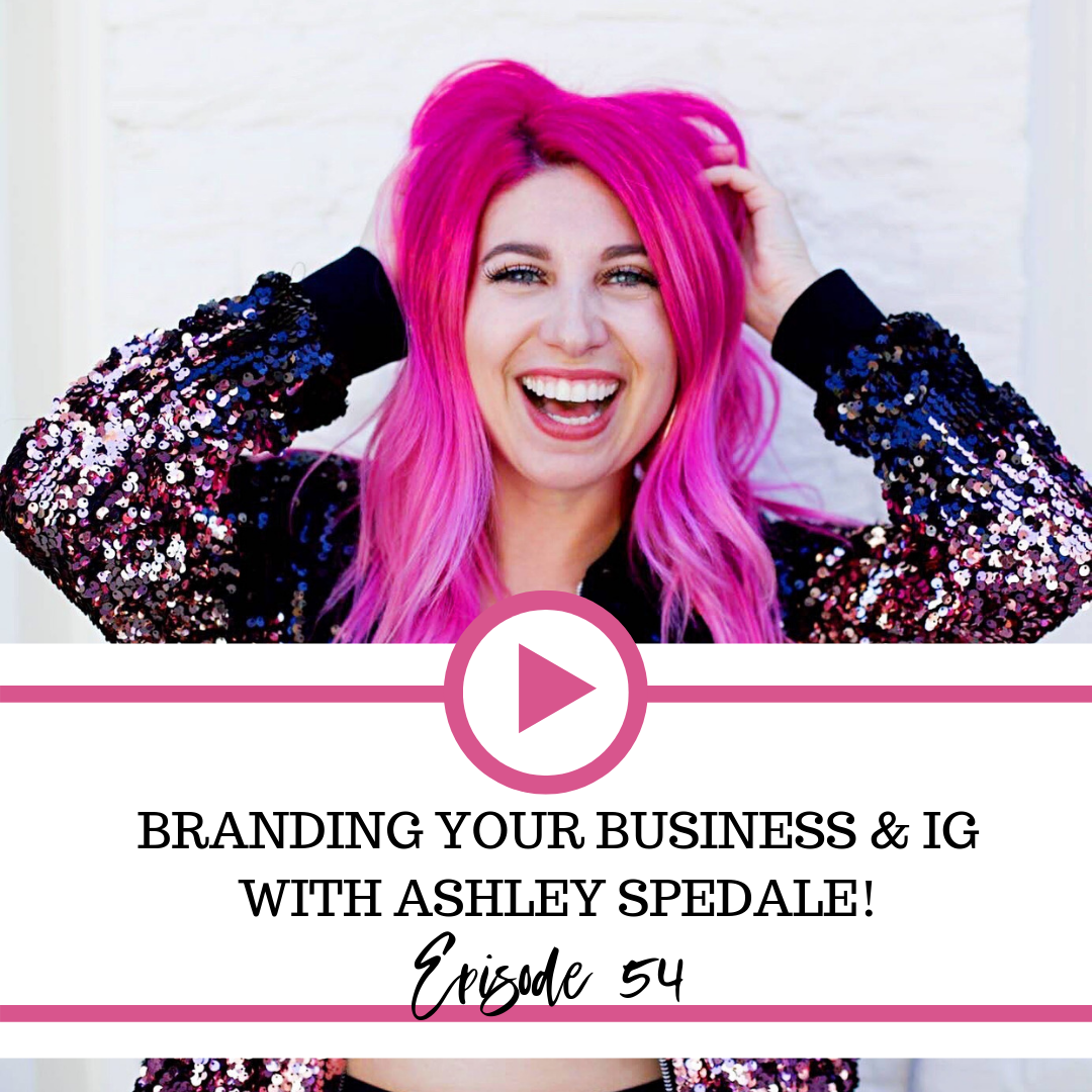 The Fierce Fitness Business Babe Podcast  Ep 54: Branding Your Business &amp; IG with Ashley Spedale!