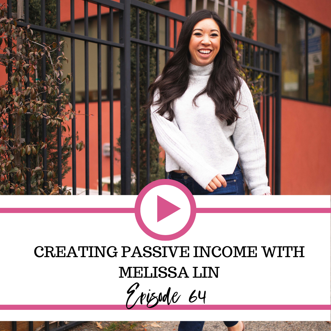 The Fierce Business Babe Podcast Ep 64: Creating Passive Income With Melissa Lin