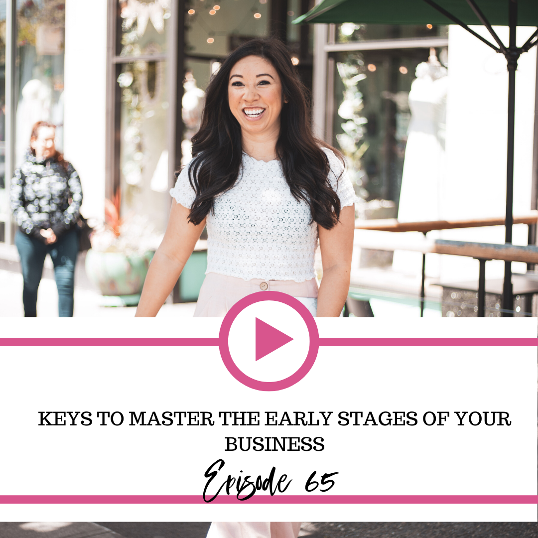 The Fierce Business Babe Podcast Ep 65: Keys to Master the Early Stages of Your Business