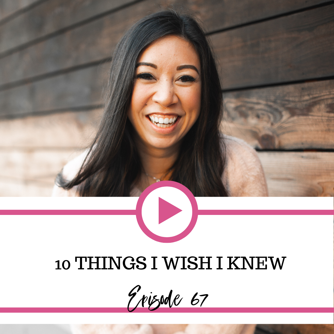 The Fierce Business Babe Podcast Ep 67: 10 Things I Wish I Knew