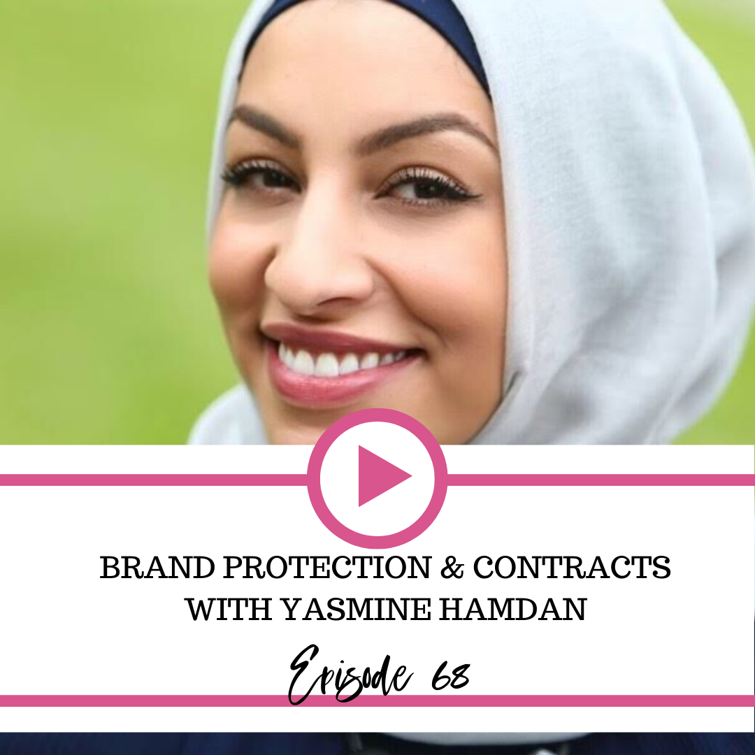 The Fierce Business Babe Podcast Ep 68: Brand Protection &amp; Contracts with Yasmine Hamdan