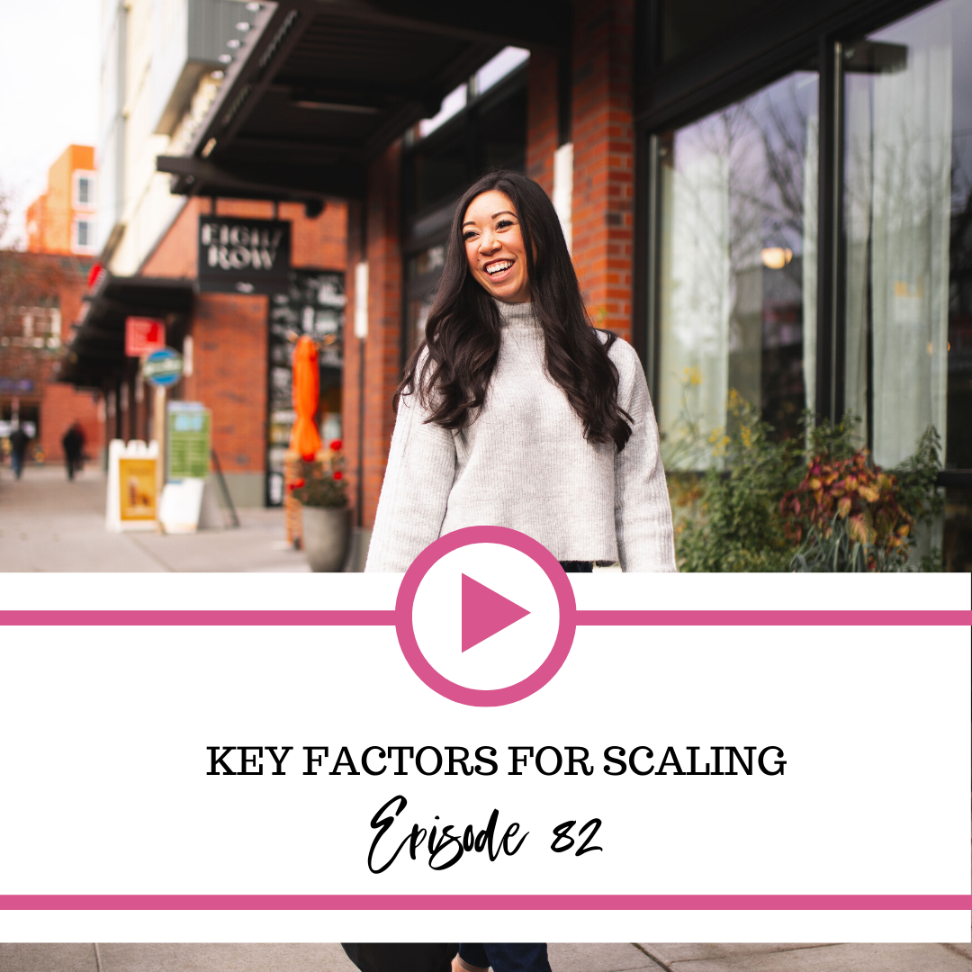 The Fierce Business Babe Podcast Ep 82: Key Factors For Scaling