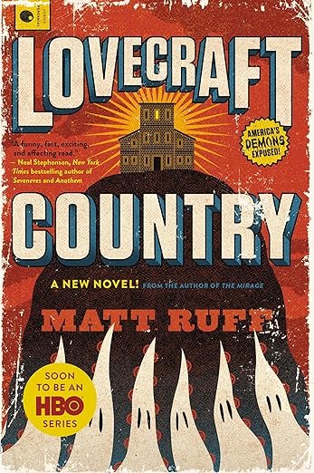 Lovecraft Country: A Novel