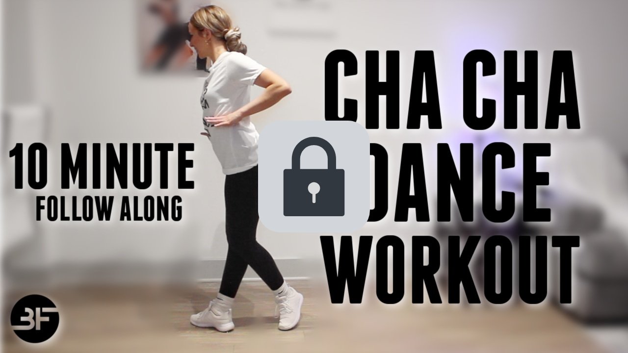 10 Minute Cha Cha Workout🔒