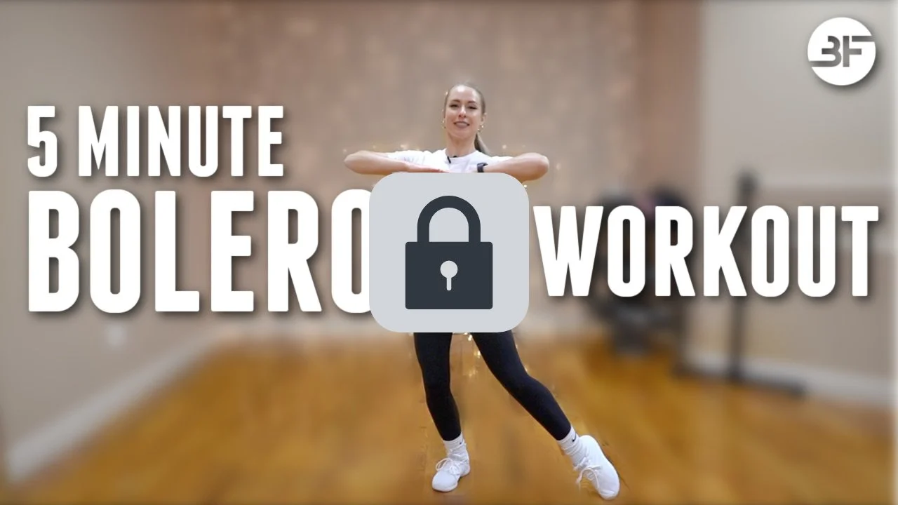 5 Minute Bolero Workout🔒