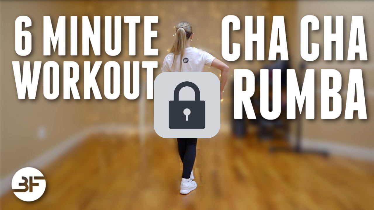 6 Minute Cha Cha & Rumba Workout🔒