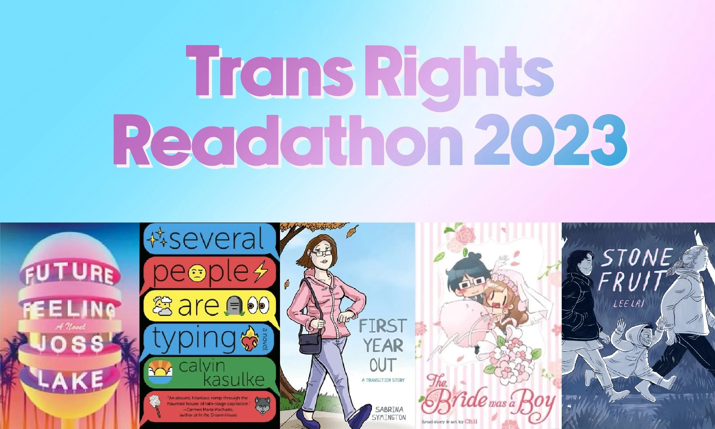 Here's What I'm Reading for the March 2023 Trans Rights Readathon