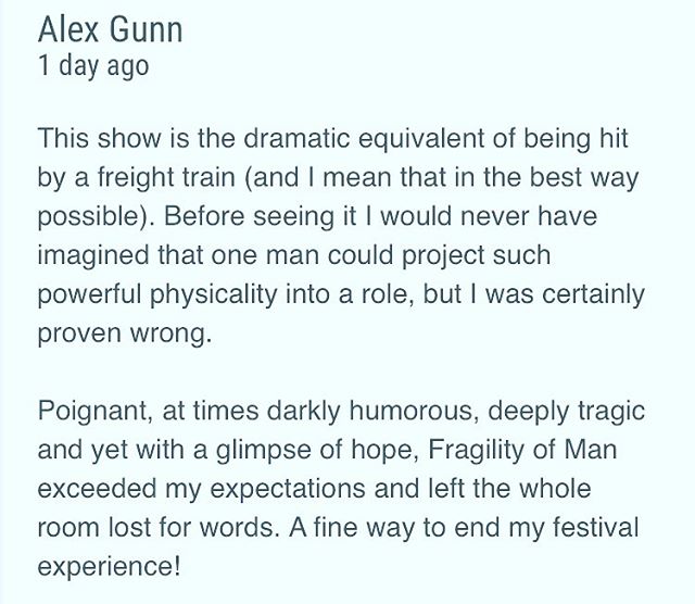 One last audience review of my new play #FragilityofMan to finish off Edinburgh Fringe 2019&hearts;️
.
.
#edfringe
#edfringe2019
#makeyourfringe
#edfringe19
#edinburghfringe
#edinburgh
#edinburghfringefestival
#edinburghfestivalfringe
#theatre
#actor