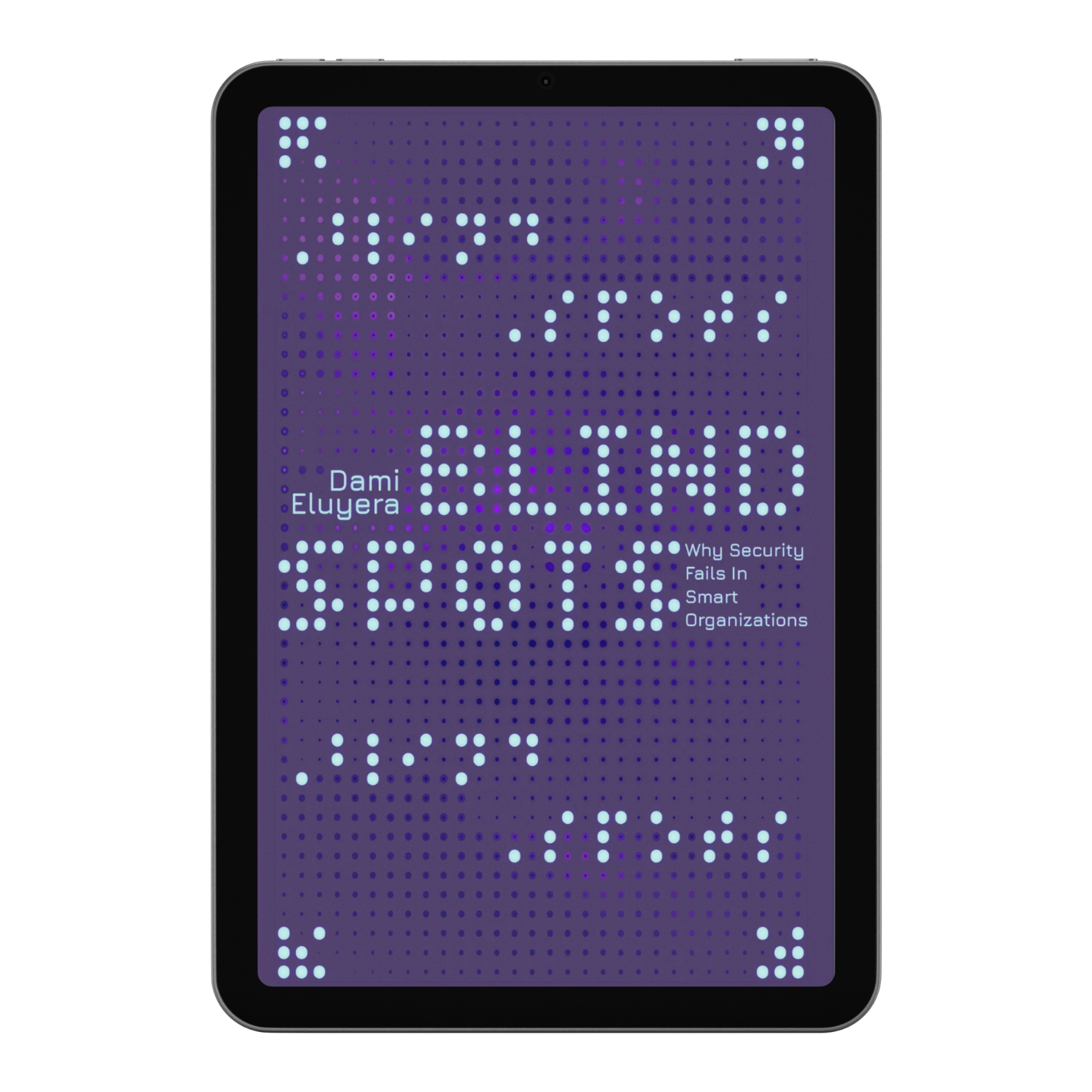 Close-up of a digital screen on a smartphone displaying a book cover titled 'Blindspots, Why Security Fails In Smart Organizations' by Dami Eluyera, with a background of purple and blue dots.