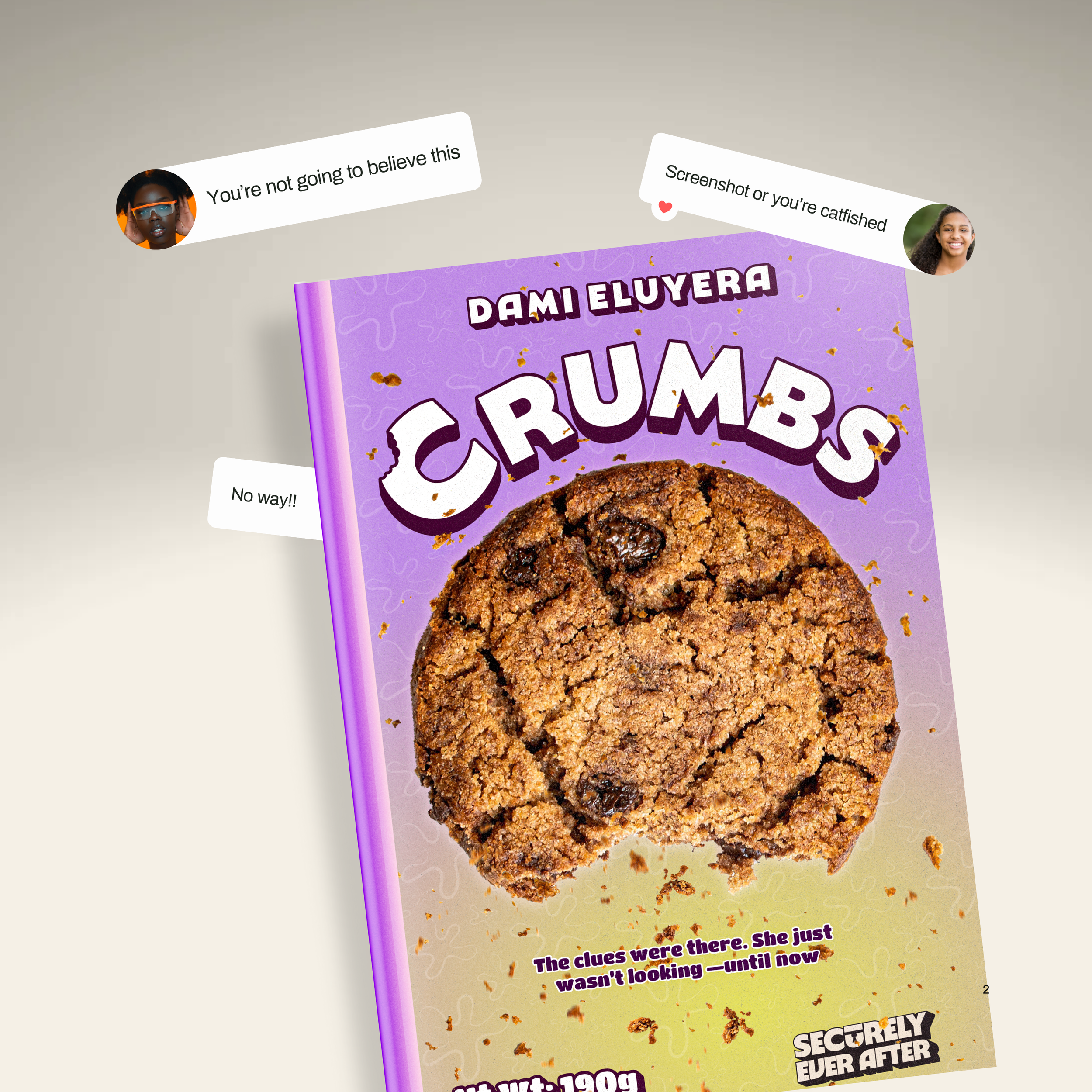 Book cover titled "Crumbs" by Dami Eluyera features a large chocolate chip cookie with a bite taken out. Purple background with a caption and floating comments from social media, including "You're not going to believe this," "Screenshot or you're catfished," and "No way!!"