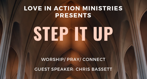 Love in Action Ministries Presents: Step it Up!