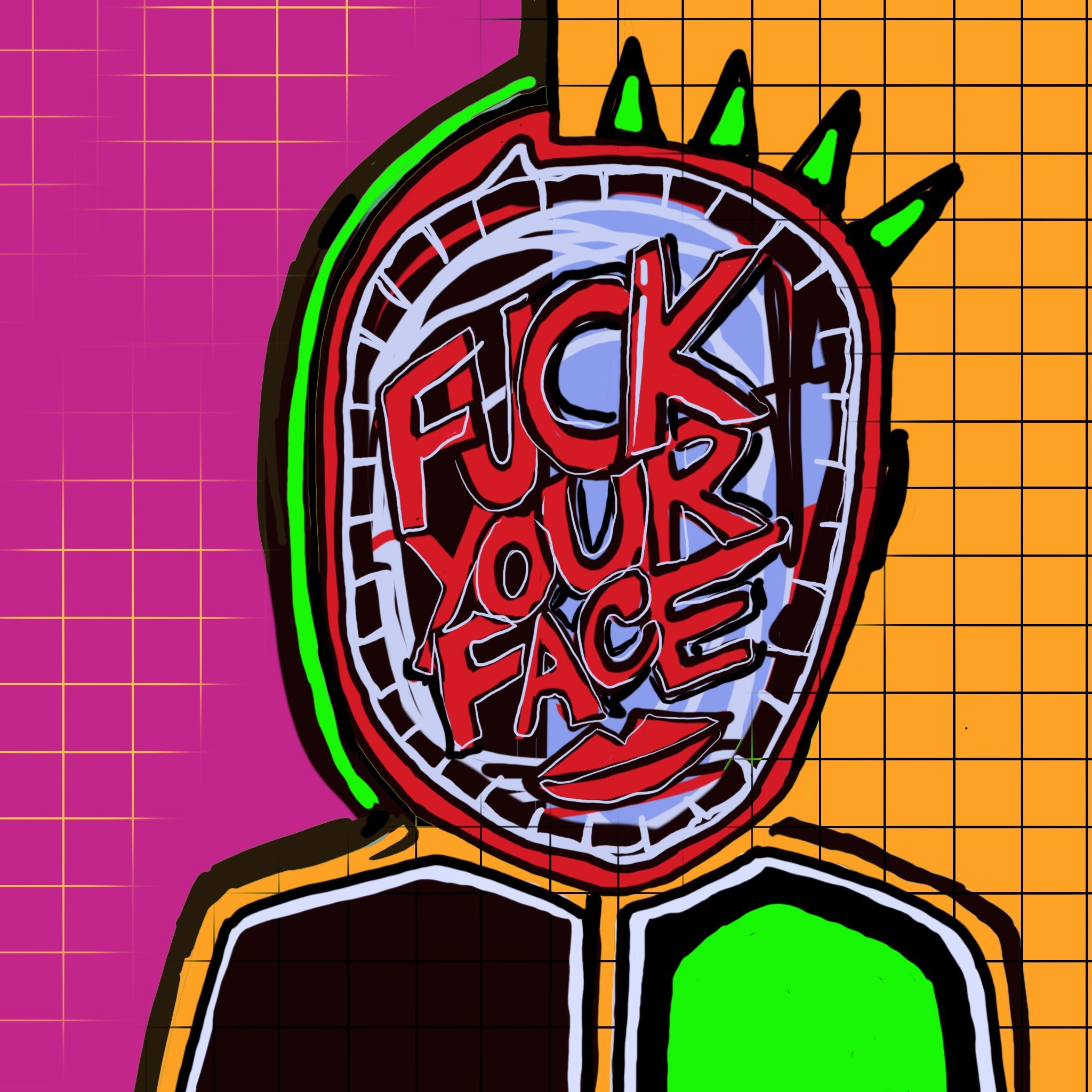Fuck Your Face No. 4