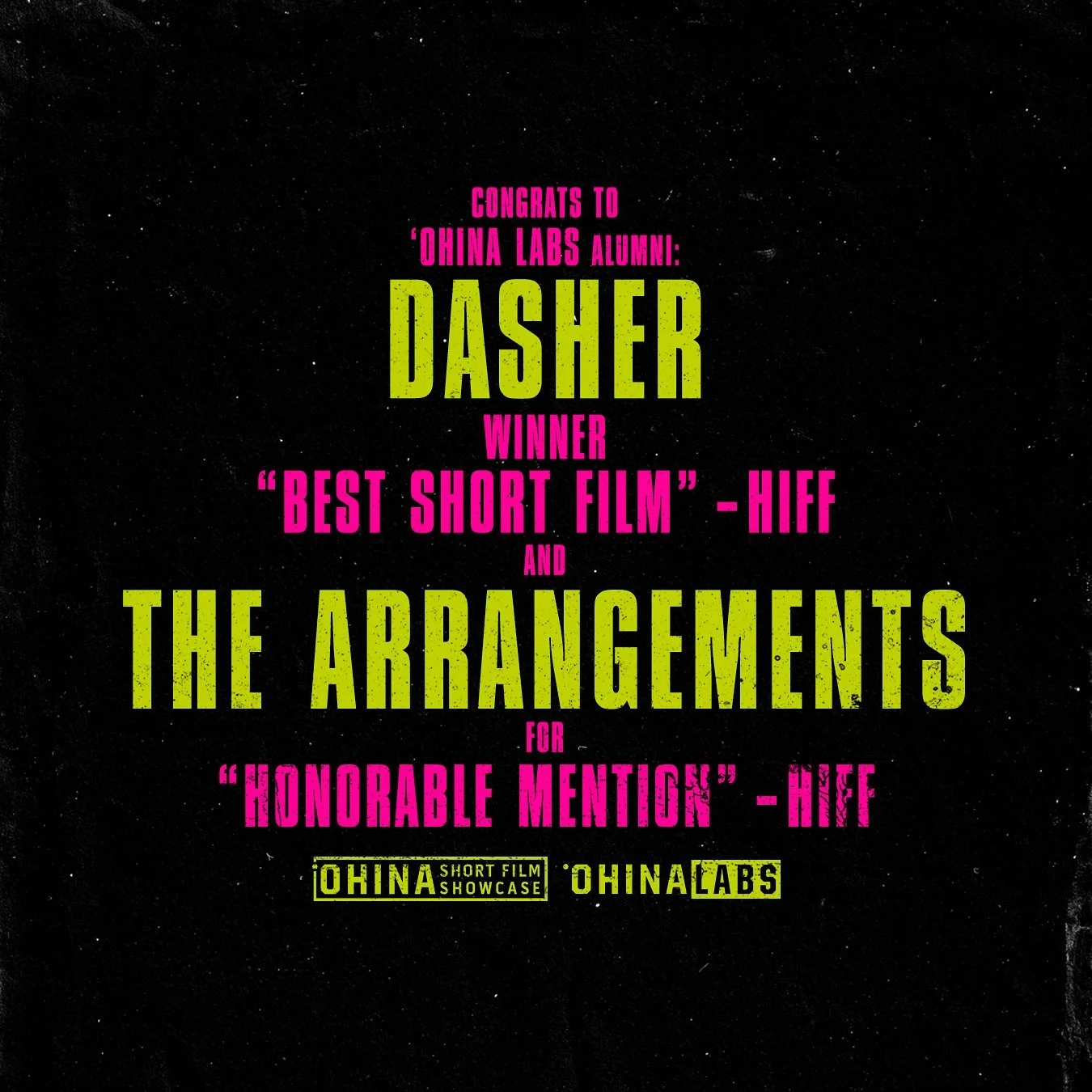 congrats to 
&lsquo;OHINA LABS
alumni:
@abocchieri 
@brchun 

&quot;Dasher&quot;
winner
&quot;Best Made in Hawaiʻi Short Film Award&quot;
HIFF 

and 
@solvnt 

&quot;The Arrangements&quot;
for
&quot;Honorable Mention&quot;
HIFF

If you missed them at