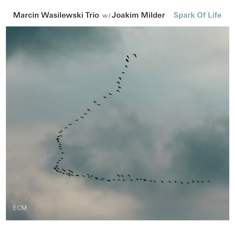 Marcin Wasilewski Trio „Spark of Life”