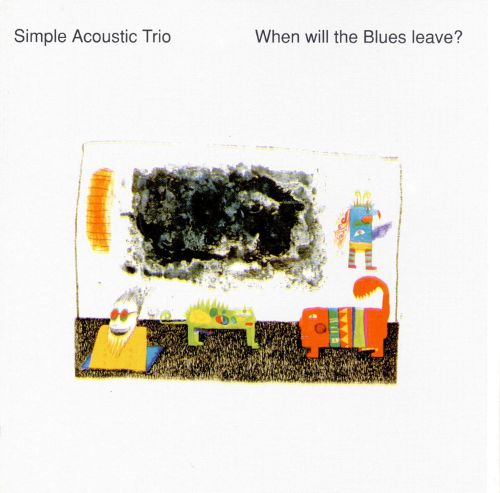 Simple Acoustic Trio "When Will The Blues Leave?"