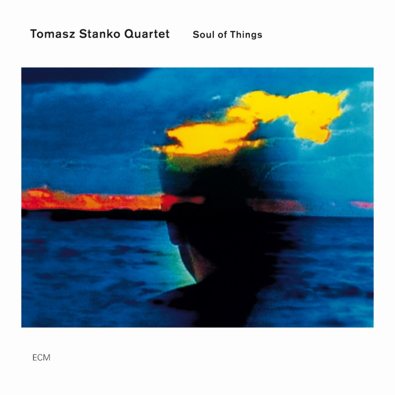 Tomasz Stańko Quartet "Soul of Things"