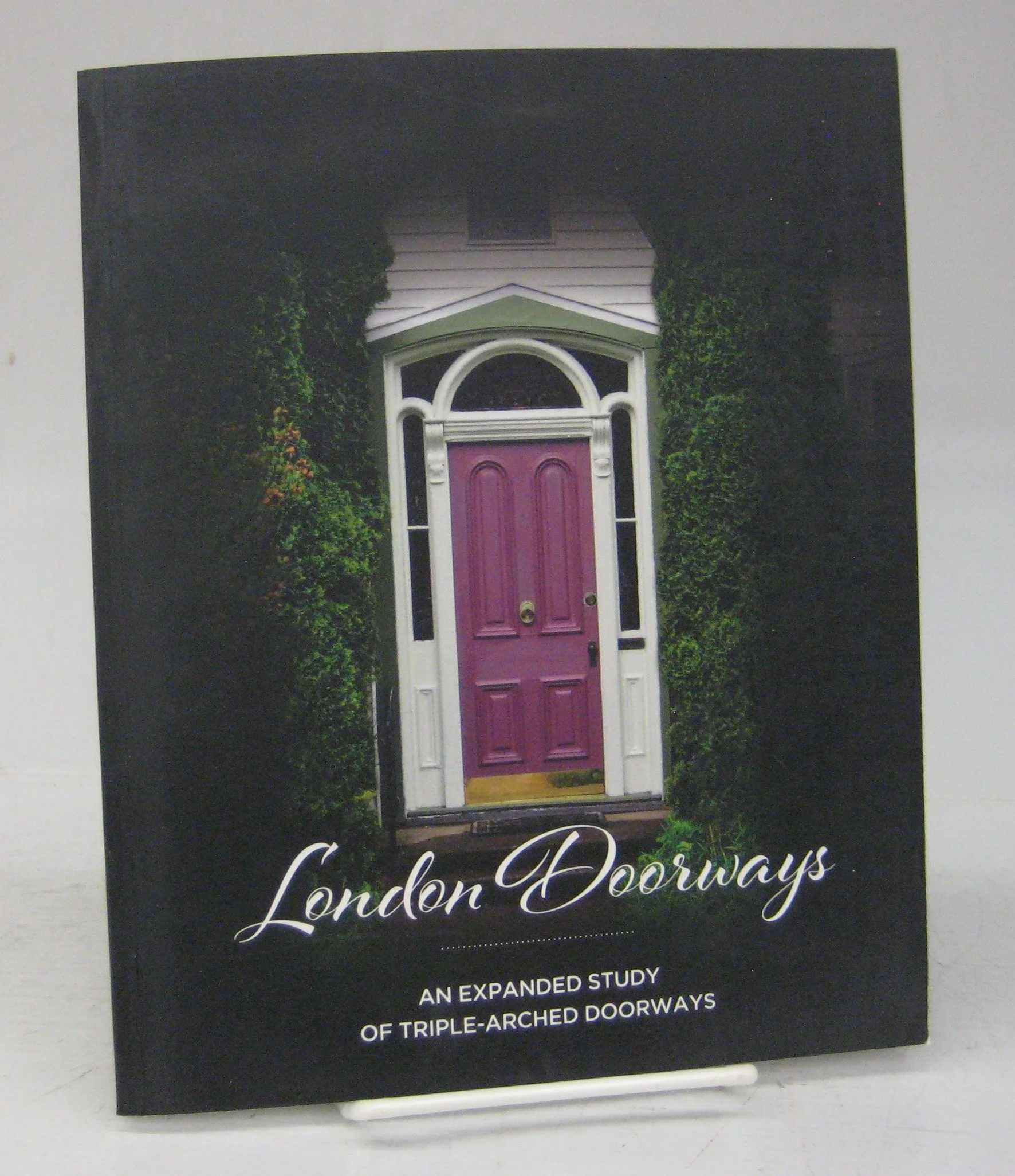 London Doorways - An Expanded Study of Triple-Arched Doorways book