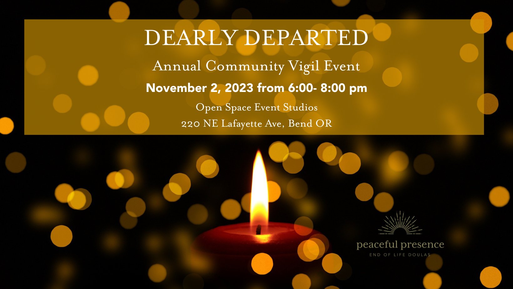 Dearly Departed : Annual Community Vigil Event