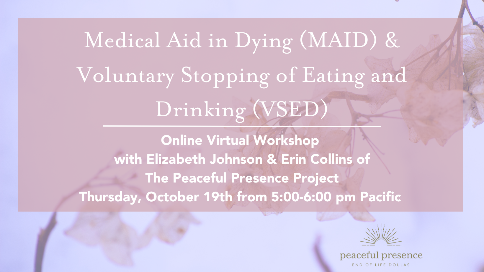 Online Workshop: MAID & VSED: The Doula Role in supporting End of Life Choices