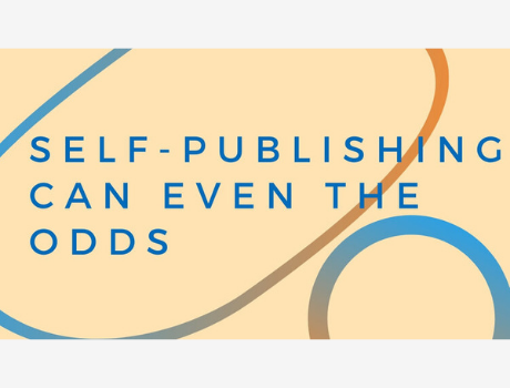 Self-Publishing Can Even the Odds